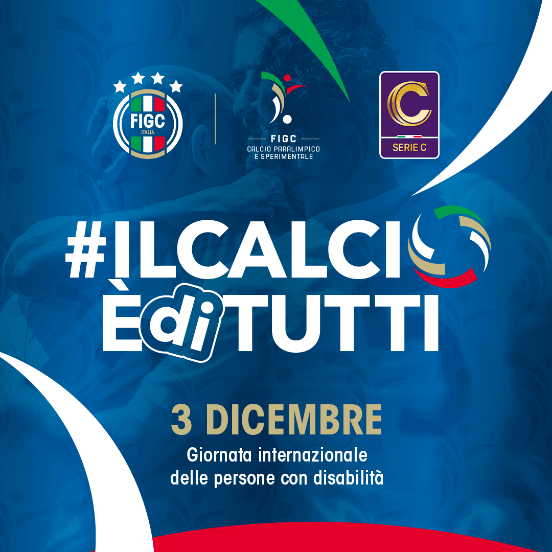 La serie C e la DCPS insieme per la giornata internazionale dei diritti delle persone con disabilità