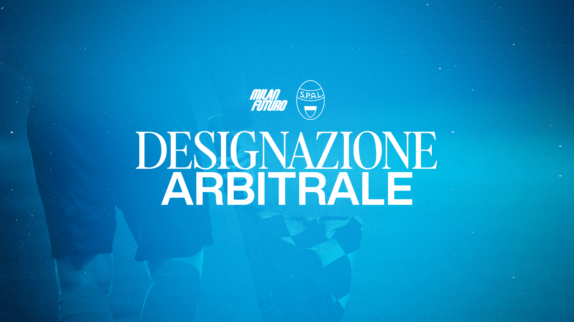 Milan Futuro-SPAL: arbitrerà il sig. Mastrodomenico di Matera