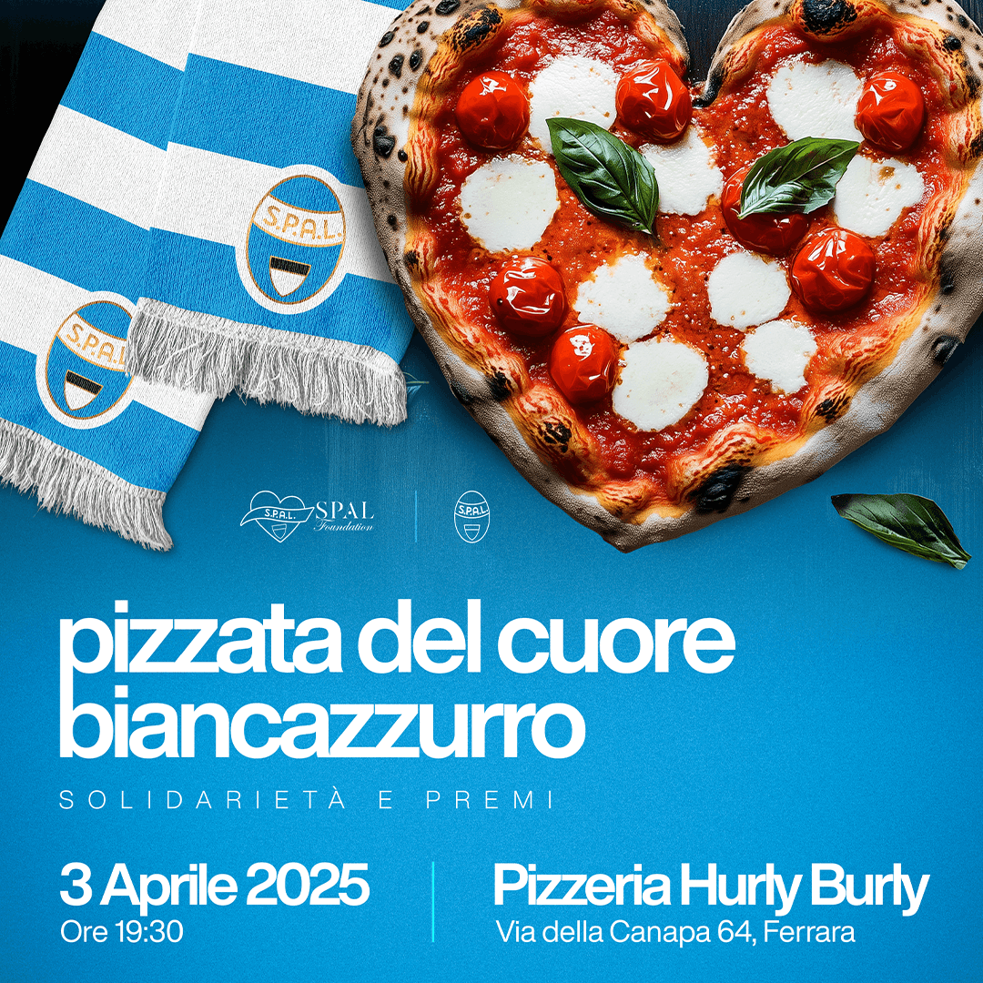 "Pizzata del cuore biancazzurro" - Solidarietà e premi by SPAL Foundation